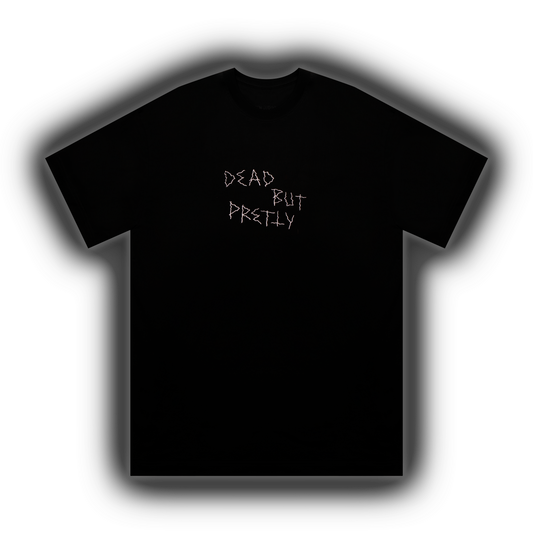 «Dead But Pretty» T-shirt